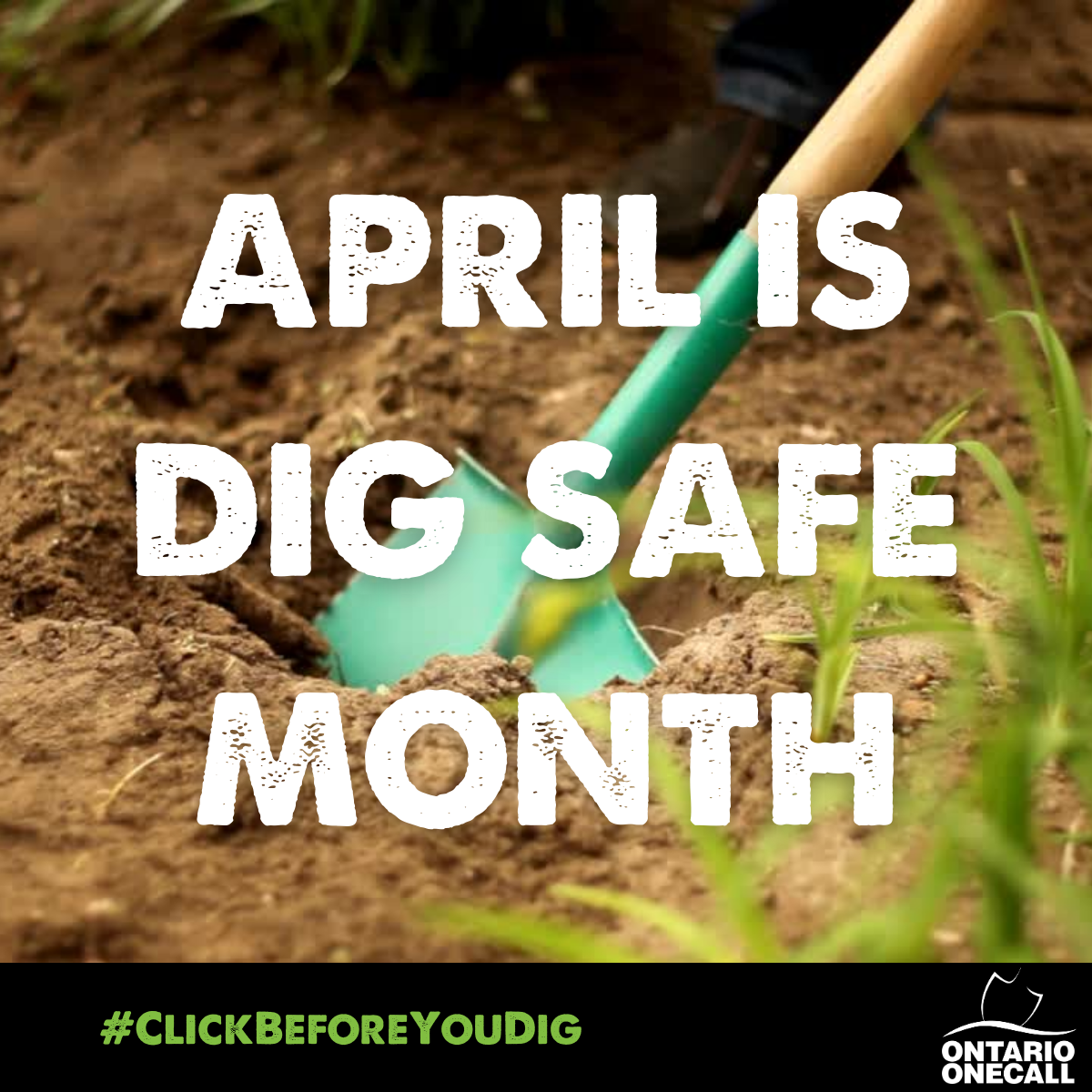 April is Dig Safe Month